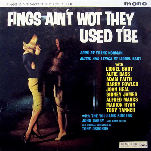Fings Ain't Wot They Used T'be: 1960 London Studio Cast Recording