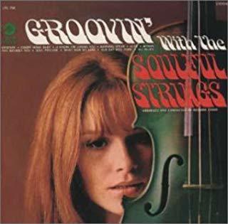 Groovin' with The Soulful Strings ('67)