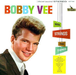 Bobby Vee with Strings and Things ('61)